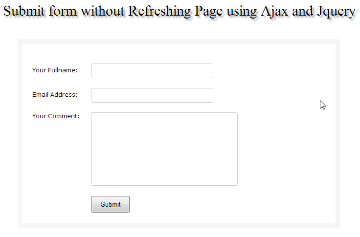 Submit Form Without Refreshing Page Using Ajax And Jquery